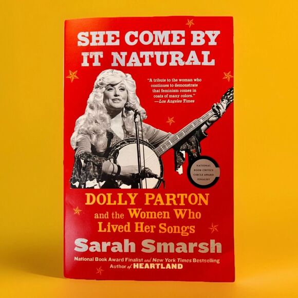 She Come by It Natural : Dolly Parton and the Women Who Lived Her Songs 3OLSB - Picture 1 of 2